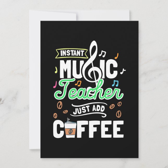 Teacher Gift Instant Music Teacher Just Add Coffee Invitation (Front)