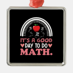 Teacher Gift It Is A Good Day To Do Math Metal Tree Decoration