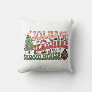 Teacher Gift   Jolliest Bunch Of Teachers Cushion