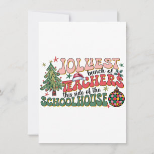 Teacher Gift Jolliest Bunch Of Teachers Invitation