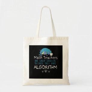 Teacher Gift   Math Teachers - Algorithm Tote Bag