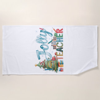 Teacher Gift | Merry Christmas Jolly Teacher Beach Towel