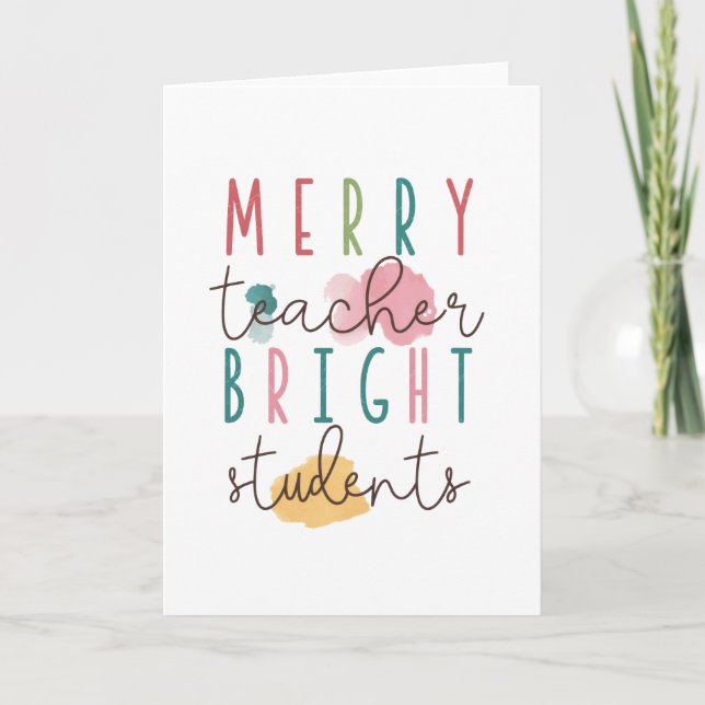 Teacher Gift | Merry Teacher Bright Students Card (Front)