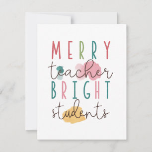 Teacher Gift Merry Teacher Bright Students Card