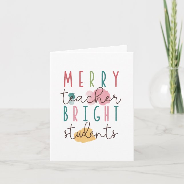 Teacher Gift | Merry Teacher Bright Students Card (Front)