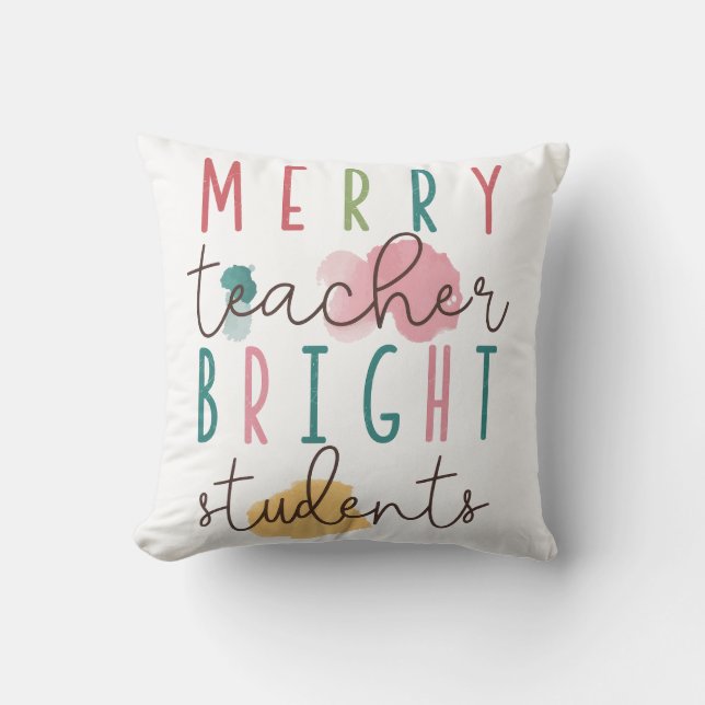 Teacher Gift | Merry Teacher Bright Students Cushion (Front)