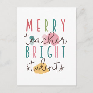 Teacher Gift Merry Teacher Bright Students Holiday Postcard