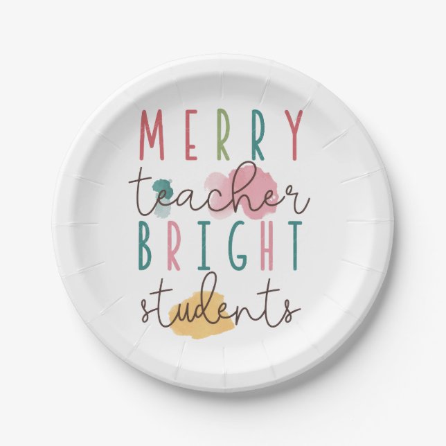Teacher Gift | Merry Teacher Bright Students Paper Plate (Front)