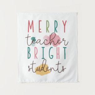 Teacher Gift Merry Teacher Bright Students Tapestry