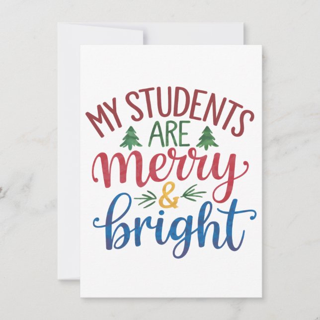 Teacher Gift | My Students Are Merry & Bright Card (Front)