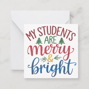 Teacher Gift My Students Are Merry & Bright Card