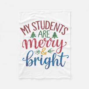 Teacher Gift My Students Are Merry & Bright Fleece Blanket