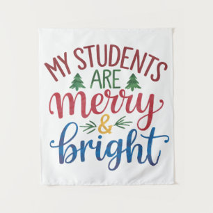 Teacher Gift My Students Are Merry & Bright Tapestry