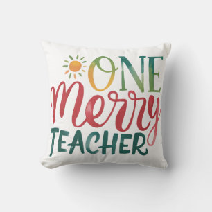 Teacher Gift   One Merry Teacher Cushion