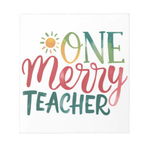 Teacher Gift One Merry Teacher Notepad