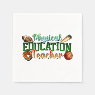 Teacher Gift   Physical Education Teacher Napkin