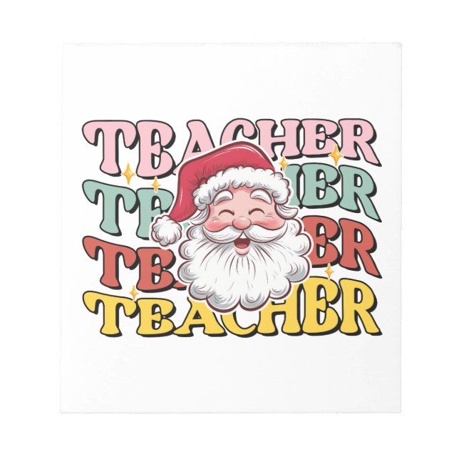 Teacher Gift | Santa Teacher Notepad (Front)