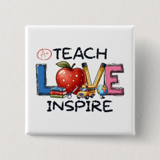 Teacher Gift | Teach Love Inspire 15 Cm Square Badge