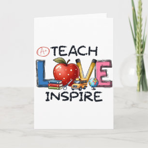 Teacher Gift   Teach Love Inspire Card