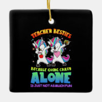 Teacher Gift | Teacher Besties Because Going Crazy