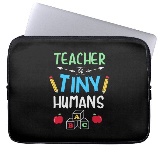 Teacher Gift Teacher Tiny Humans Laptop Sleeve (Front)