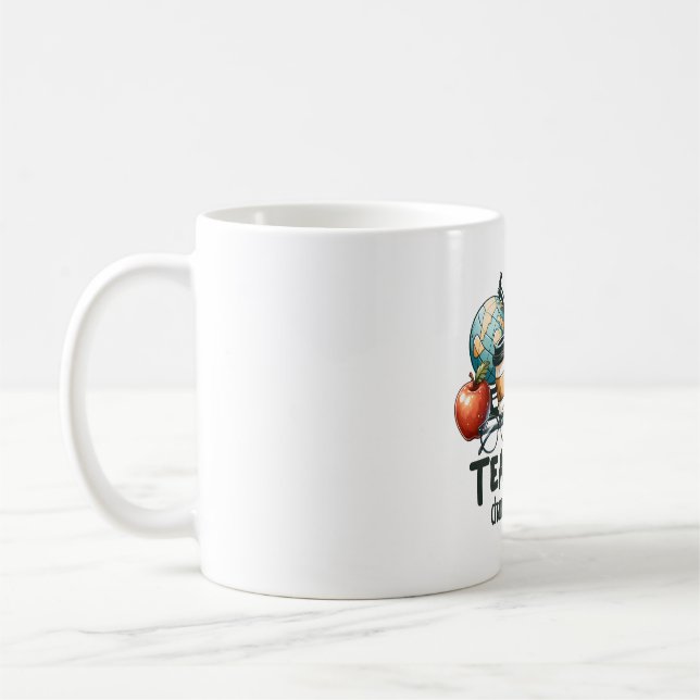 Teacher Gift | Teachers Change The World Coffee Mug (Left)