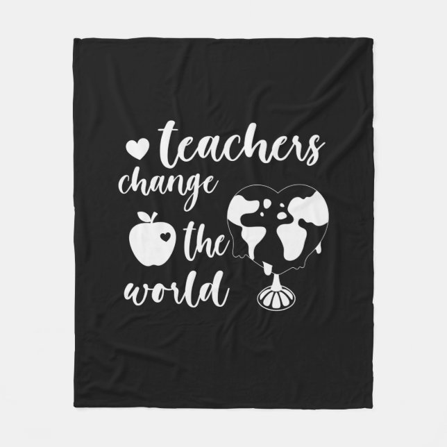 Teacher Gift Teachers Change The World Fleece Blanket (Front)