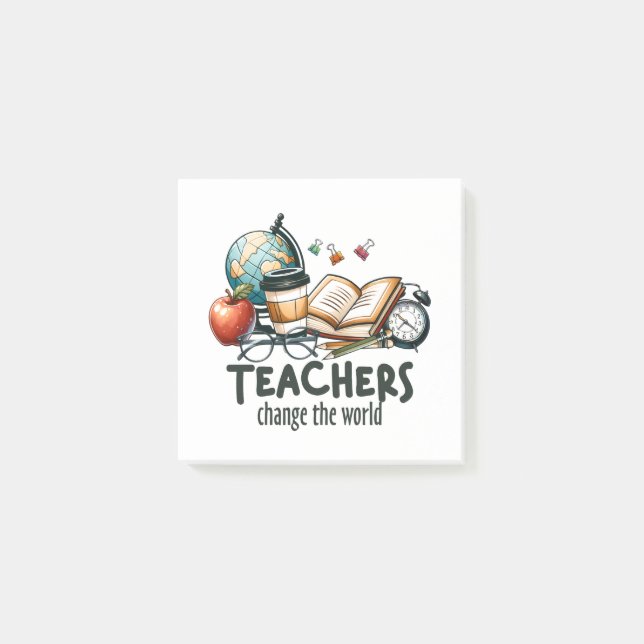 Teacher Gift | Teachers Change The World Post-it Notes (Front)