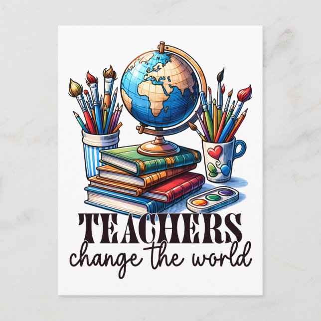 Teacher Gift | Teachers Change The World Postcard (Front)