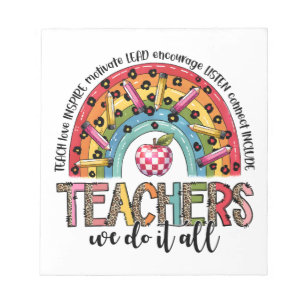 Teacher Gift Teachers We Do It All Notepad