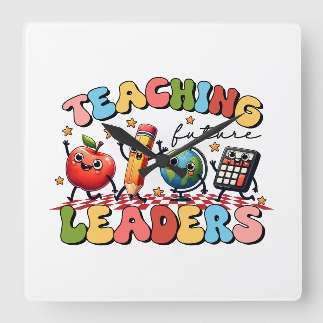 Teacher Gift | Teaching Future Leaders Square Wall Clock (Front)