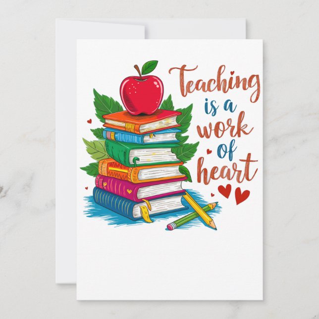 Teacher Gift | Teaching Is A Work Of Heart Invitation (Front)