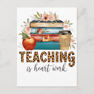 Teacher Gift Teaching Is Heart Work Invitation Postcard