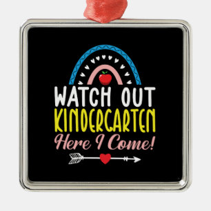 Teacher Gift Watch Out Kindergarten Here I Come Metal Tree Decoration