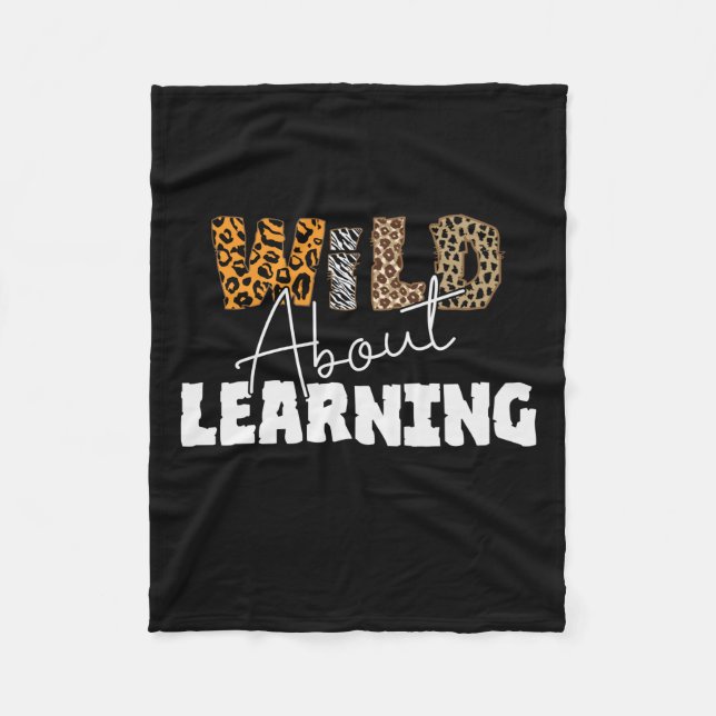 Teacher Gift Wild About Learning Fleece Blanket (Front)