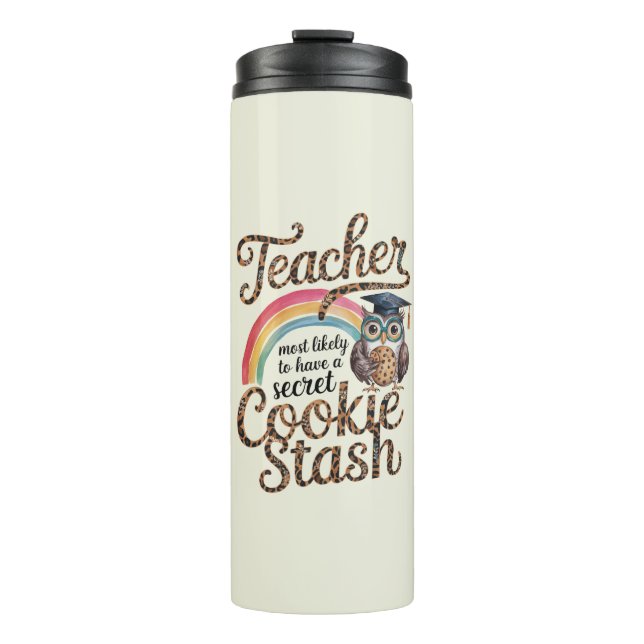 Teacher Gifts Funny Most Likely To Sayings Quotes  Thermal Tumbler (Front)