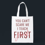 Teacher Gifts You Can't Scare Me I Teach Reusable Grocery Bag<br><div class="desc">Easily edit the grade level AND the font colours to create a unique gift for that special teacher! Simply click the Personalise Button to edit the grade. Or click the "Edit Using Design Tool" to edit the colours. This design features a modern script and minimal sans serif font that overlap...</div>