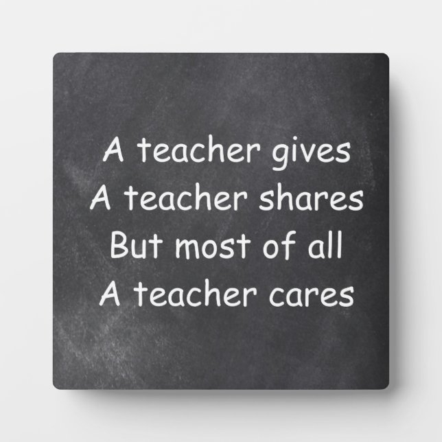 Teacher Gives Cares Shares Chalkboard Design Gift Plaque (Front)