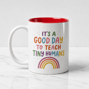 Teacher Good Day Tiny Humans Colourful Rainbow Two-Tone Coffee Mug