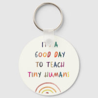 Teacher Good Day Tiny Humans Modern Fun Typography