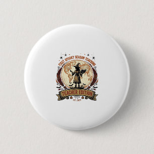 Teacher Halloween Shirt for First Spooky Season Te 6 Cm Round Badge
