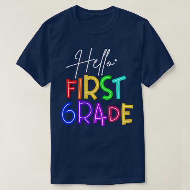 Teacher Hello First Grade T-Shirt (Design Front)