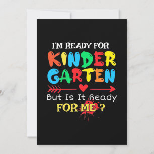 Teacher I Am Ready For Kindergarten Invitation