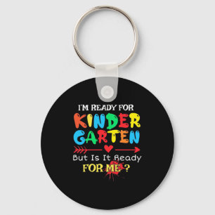 Teacher I Am Ready For Kindergarten Key Ring