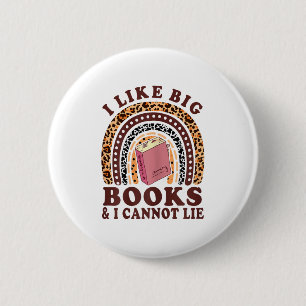 Teacher- I Like Big Books & I Cannot Lie Funny 6 Cm Round Badge
