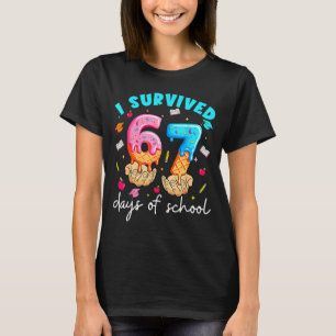 Teacher I Survived 67 Days Of School Funny Meme Ba T-Shirt