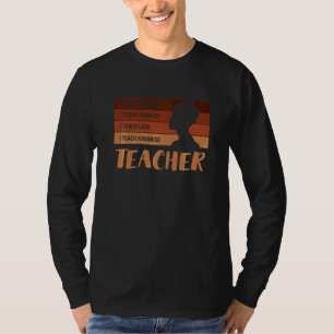 Teacher I Teach Black History Melanin T-Shirt