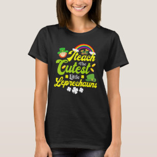 Teacher I Teach The Cutest Little Leprechauns St P T-Shirt