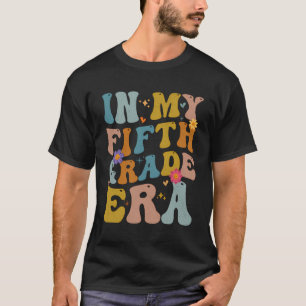 Teacher In My Fifth Grade Era Back To School 5Th G T-Shirt