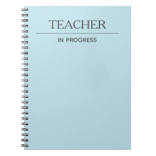 Teacher In Progress Simple Custom Pastel Blue Notebook